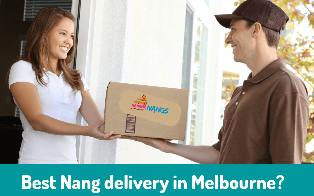 Nang delivery in Melbourne